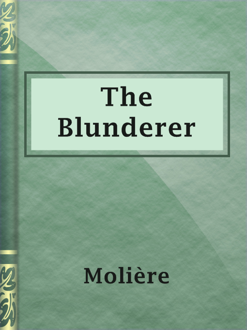 Title details for The Blunderer by Molière - Available